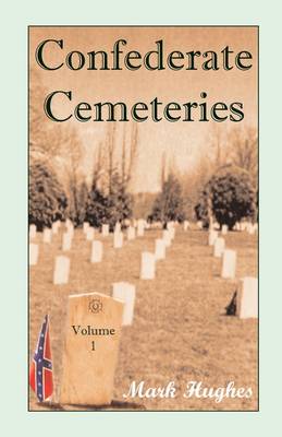 Book cover for Confederate Cemeteries Vol 1