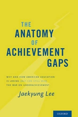 Book cover for The Anatomy of Achievement Gaps