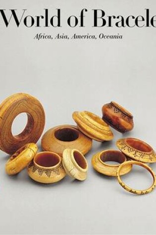 Cover of World of Bracelets: Africa, Asia,amer