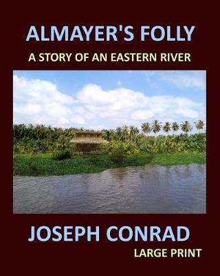 Book cover for ALMAYER'S FOLLY JOSEPH CONRAD Large Print