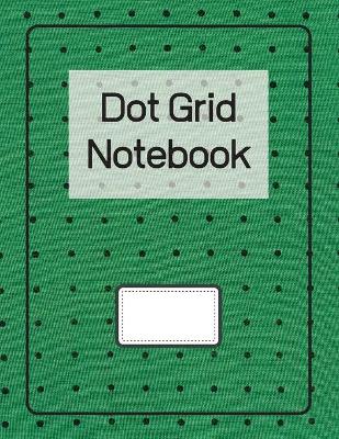 Book cover for Dot Grid Notebook