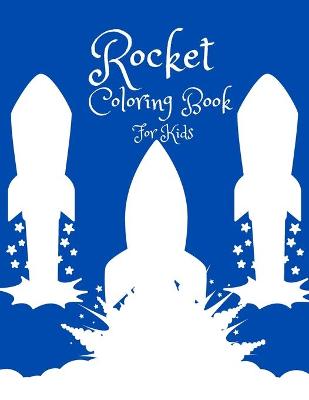 Book cover for Rocket Coloring Book For Kids