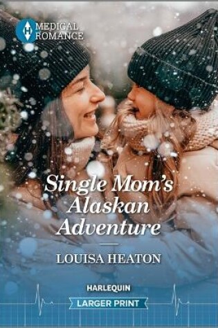 Cover of Single Mom's Alaskan Adventure