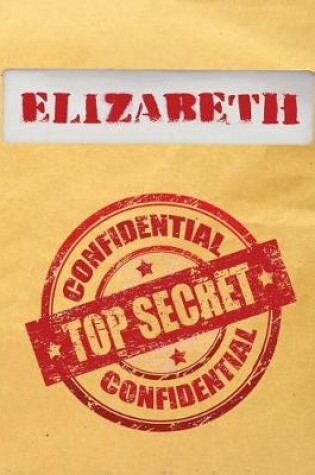 Cover of Elizabeth Top Secret Confidential