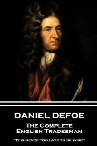 Cover of Daniel Defoe - The Complete English Tradesman