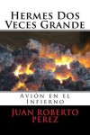 Book cover for Hermes Dos Veces Grande