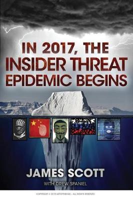 Book cover for In 2017, the Insider Threat Epidemic Begins