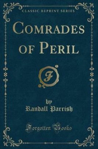 Cover of Comrades of Peril (Classic Reprint)