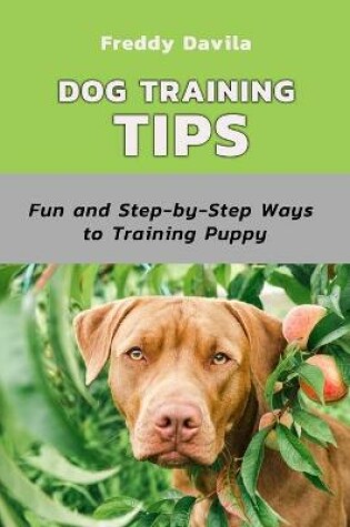 Cover of Dog Training Tips