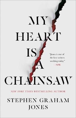 Book cover for My Heart Is a Chainsaw