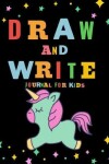 Book cover for Draw and Write Journal for Kids