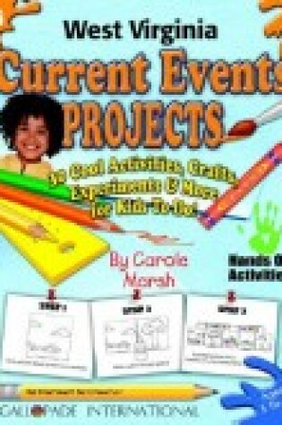 Cover of West Virginia Current Events Projects - 30 Cool Activities, Crafts, Experiments