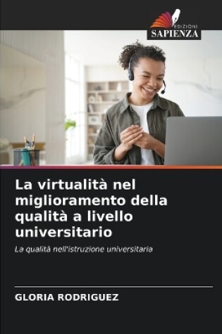 Cover of La virtualit� nel miglioramento della qualit� a livello universitario