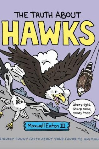 Cover of The Truth About Hawks