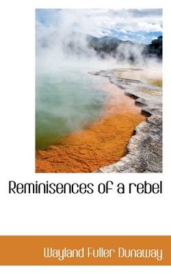 Book cover for Reminisences of a Rebel