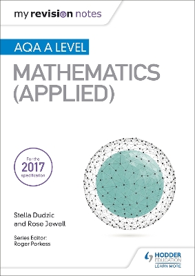 Book cover for My Revision Notes: AQA A Level Maths (Applied)
