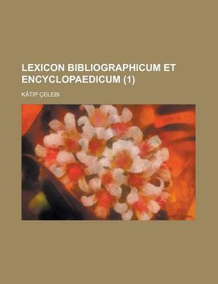 Book cover for Lexicon Bibliographicum Et Encyclopaedicum (1)