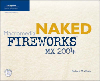 Book cover for Naked Macromedia Fireworks MX 2004