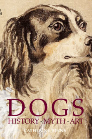 Cover of Dogs:History . Myth . Art