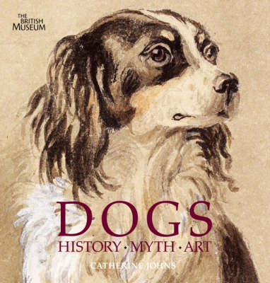 Book cover for Dogs:History . Myth . Art