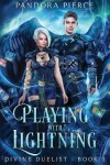 Book cover for Playing With Lightning