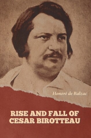 Cover of Rise and Fall of Cesar Birotteau