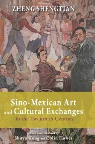 Cover of Sino-Mexican Art and Cultural Exchanges in the Twentieth Century