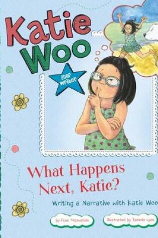 Cover of Star Writer: What Happens Next, Katie?