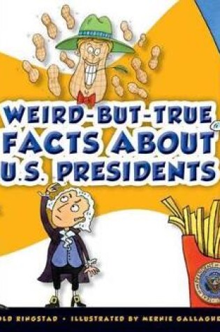 Cover of Weird-But-True Facts about U.S. Presidents