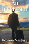 Book cover for An Immigrant