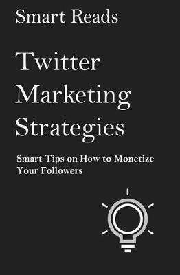 Book cover for Twitter Marketing Strategies