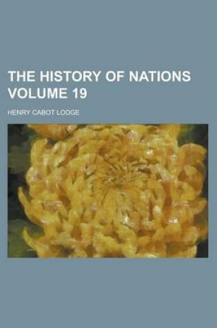 Cover of The History of Nations Volume 19