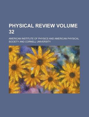 Book cover for Physical Review Volume 32