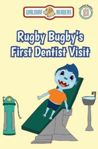 Cover of Rugby Bugby's First Dentist Visit