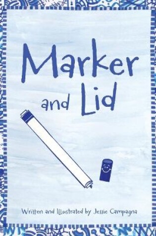 Cover of Marker and Lid