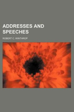 Cover of Addresses and Speeches