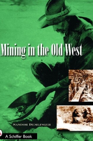 Cover of Mining in the Old West