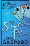 Book cover for The Self-Working Trick (And Other Stories)