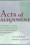 Book cover for Acts of Alignment