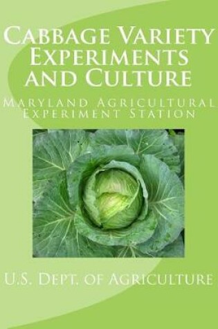 Cover of Cabbage Variety Experiments and Culture