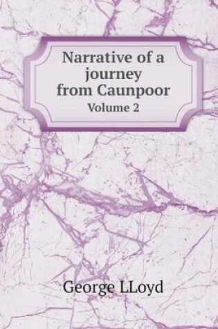 Cover of Narrative of a journey from Caunpoor Volume 2