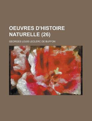 Book cover for Oeuvres D'Histoire Naturelle (26 )