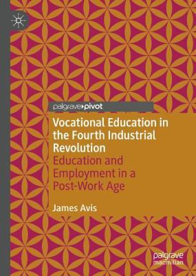 Book cover for Vocational Education in the Fourth Industrial Revolution