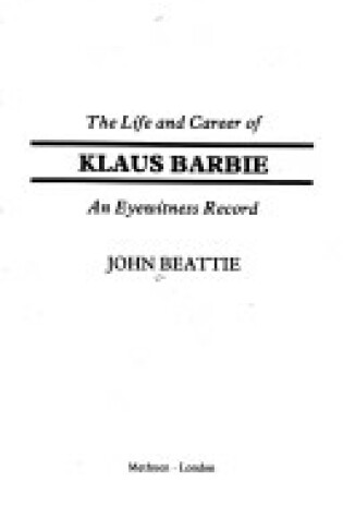 Cover of Life and Career of Klaus Barbie