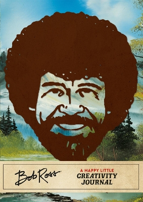 Book cover for Bob Ross: A Happy Little Creativity Journal
