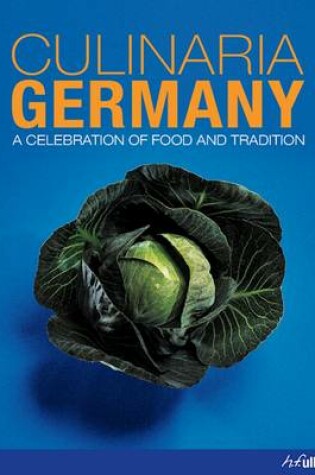 Cover of Culinaria Germany: A Celebration of Food and Tradition