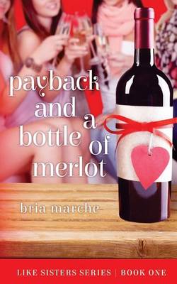 Cover of Payback and a Bottle of Merlot