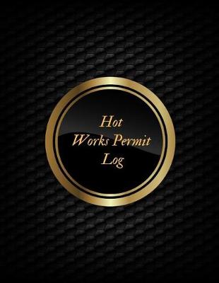 Book cover for Hot Works Permit Log