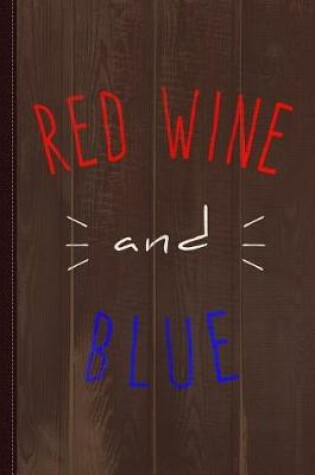 Cover of Red Wine and Blue Journal Notebook