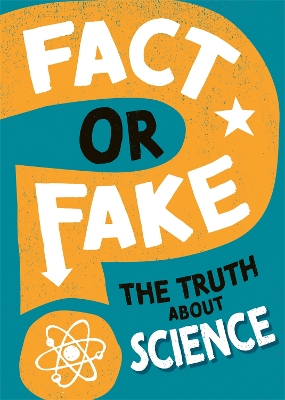 Book cover for Fact or Fake?: The Truth About Science